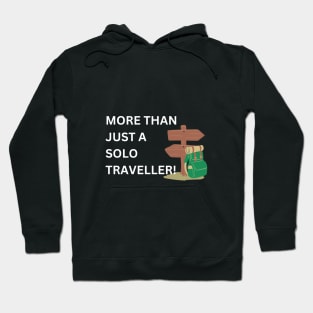 more than just a Solo traveller Hoodie